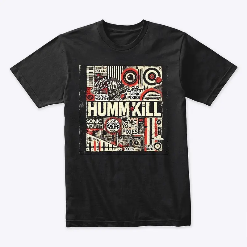 Humm Kill Band Tee